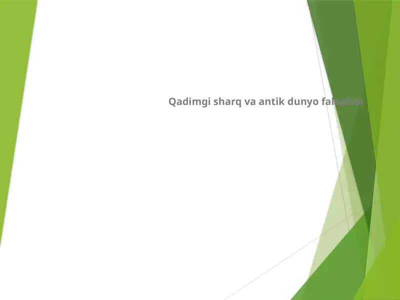 Qadimgi Sharq va Antik dunyo falsafasi 1