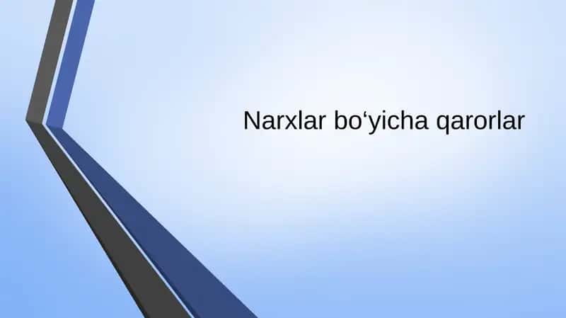 Narxlar bo‘yicha qarorlar 1
