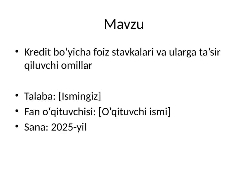 Kredit bo‘yicha foiz stavkalari va ularga ta’sir qiluvchi omillar 1