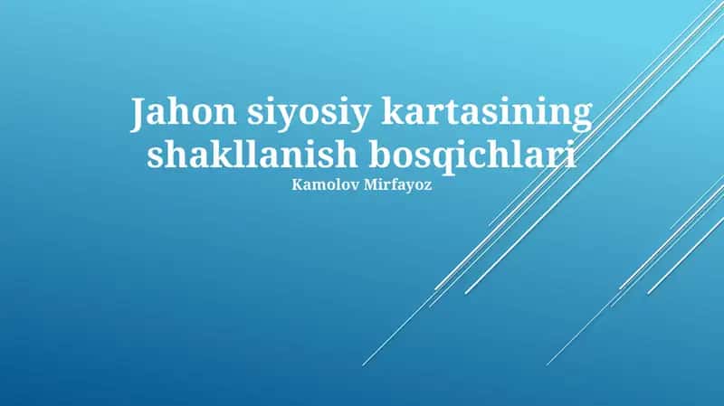Jahon siyosiy kartasining shakllanish bosqichlari 1