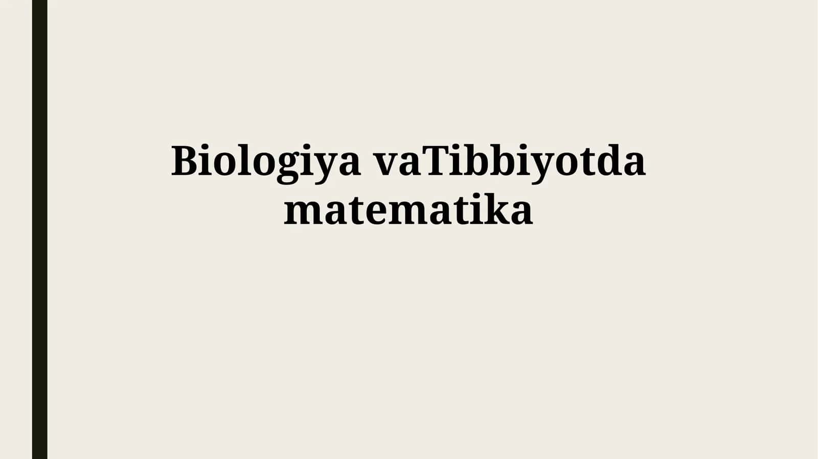 Matematika va biologiya bogliqligi 1