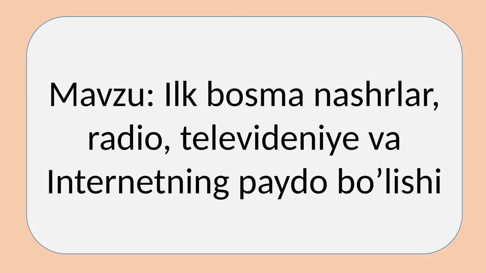 Ilk bosma nashrlar, radio, televideniye va internetning paydo bo'lishi 1