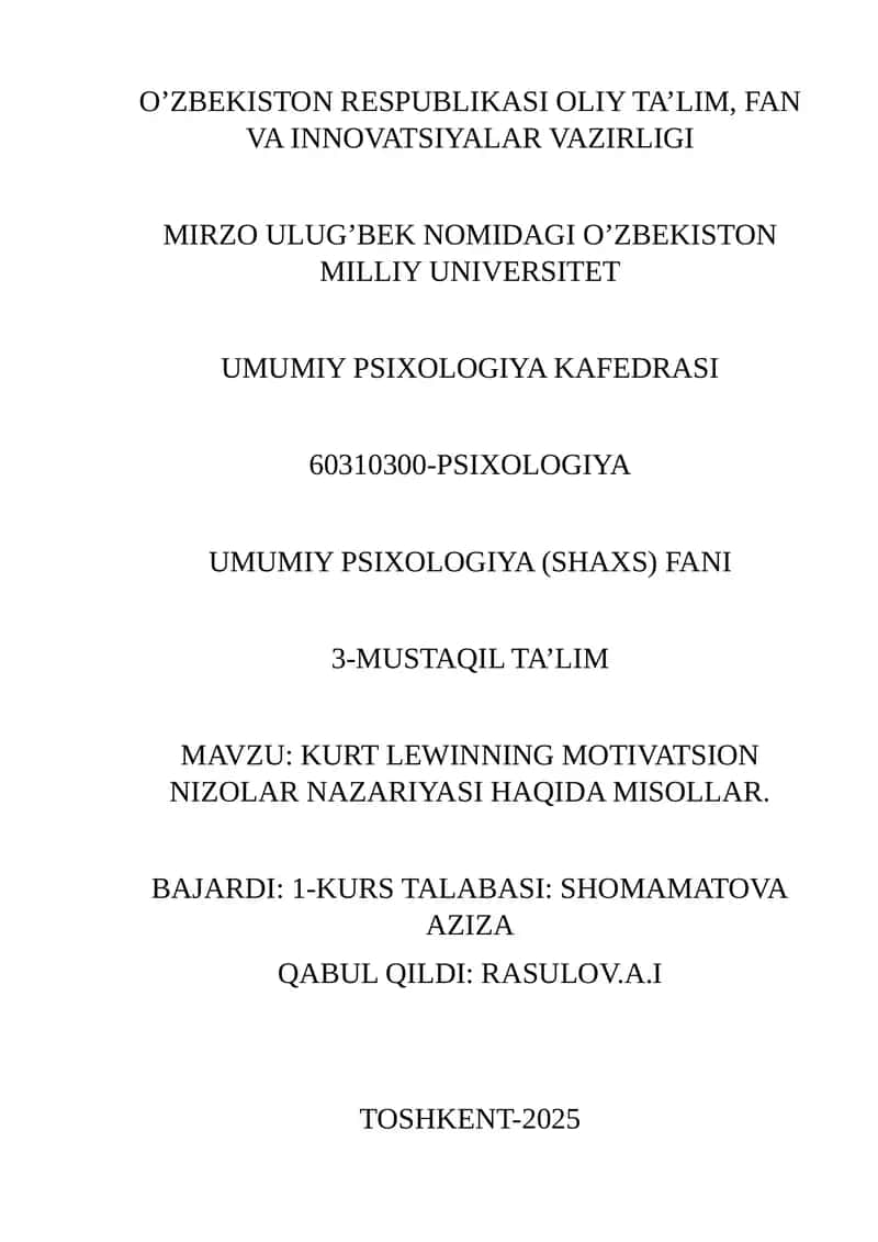 MAVZU: KURT LEWINNING MOTIVATSION NIZOLAR NAZARIYASI HAQIDA MISOLLAR 1