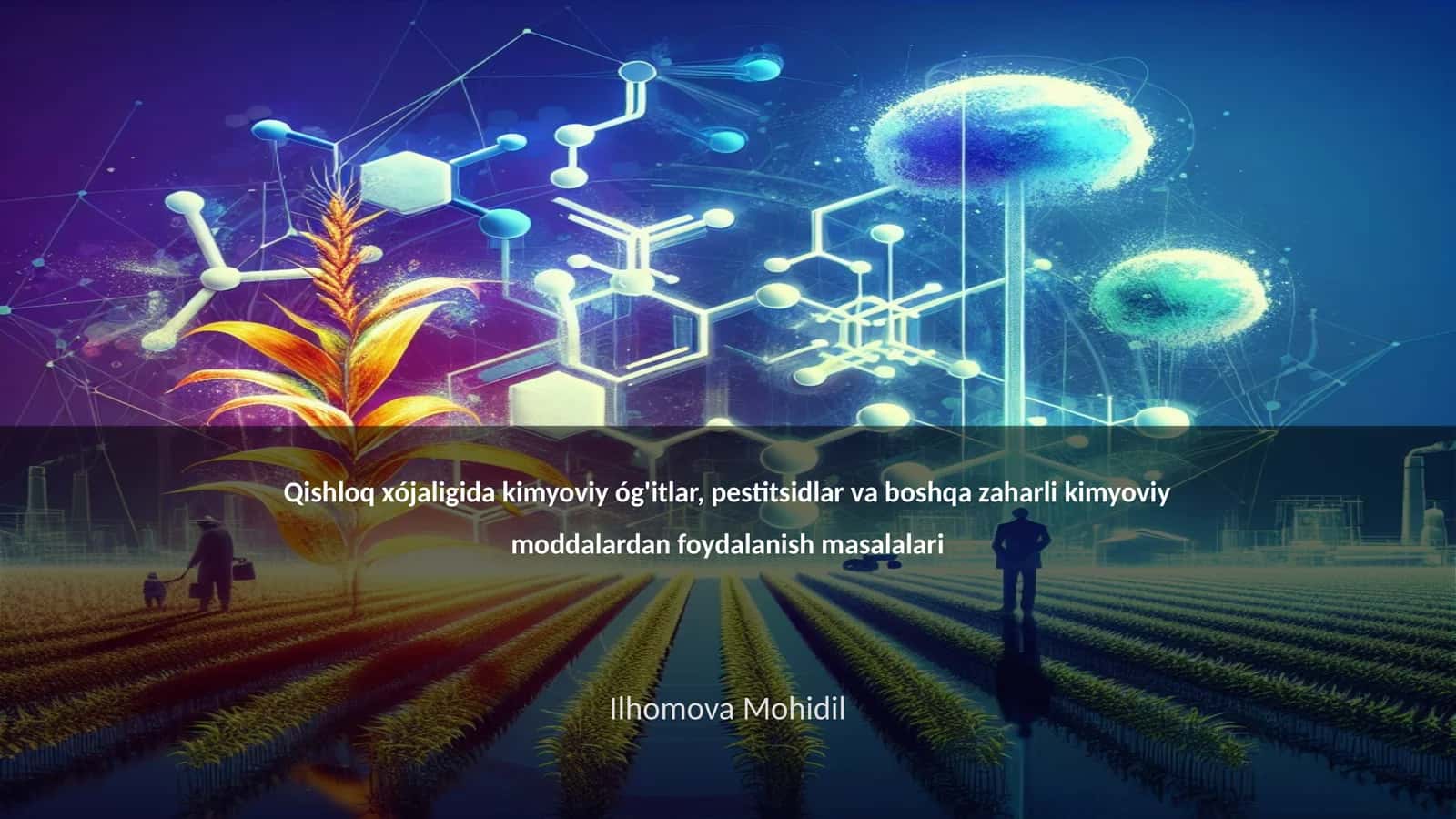 Kimyoviy óg'itlar va pestitsidlar: asosiy tushunchalar 1