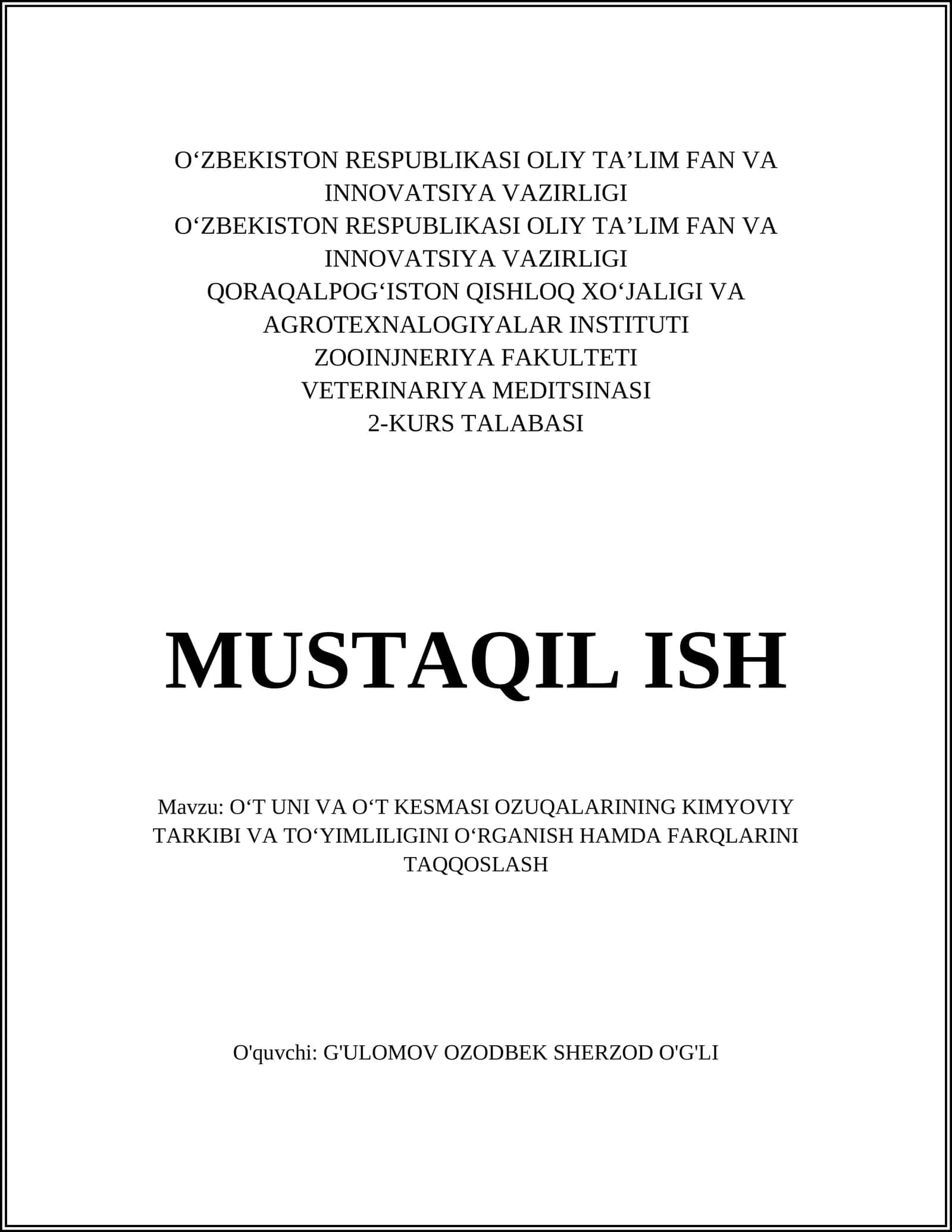 OʻT UNI VA OʻT KESMASI OZUQALARINING KIMYOVIY TARKIBI VA TOʻYIMLILIGINI OʻRGANISH HAMDA FARQLARINI TAQQOSLASH 1