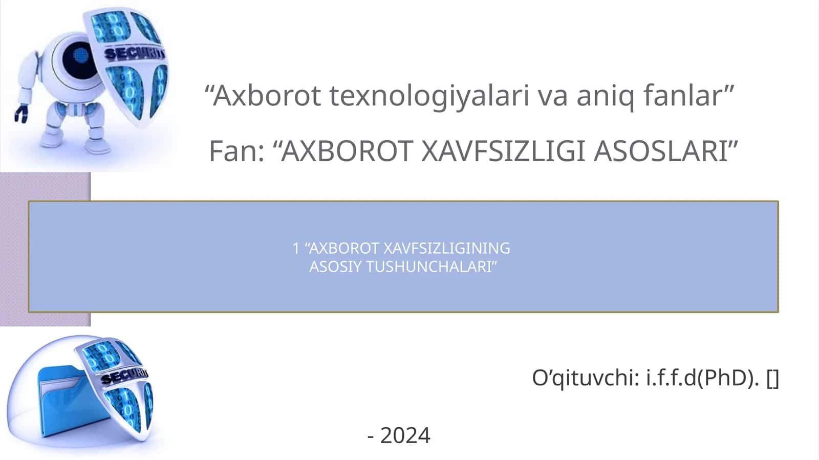 Axborot xavfsizligining asosiy tushunchalari 1