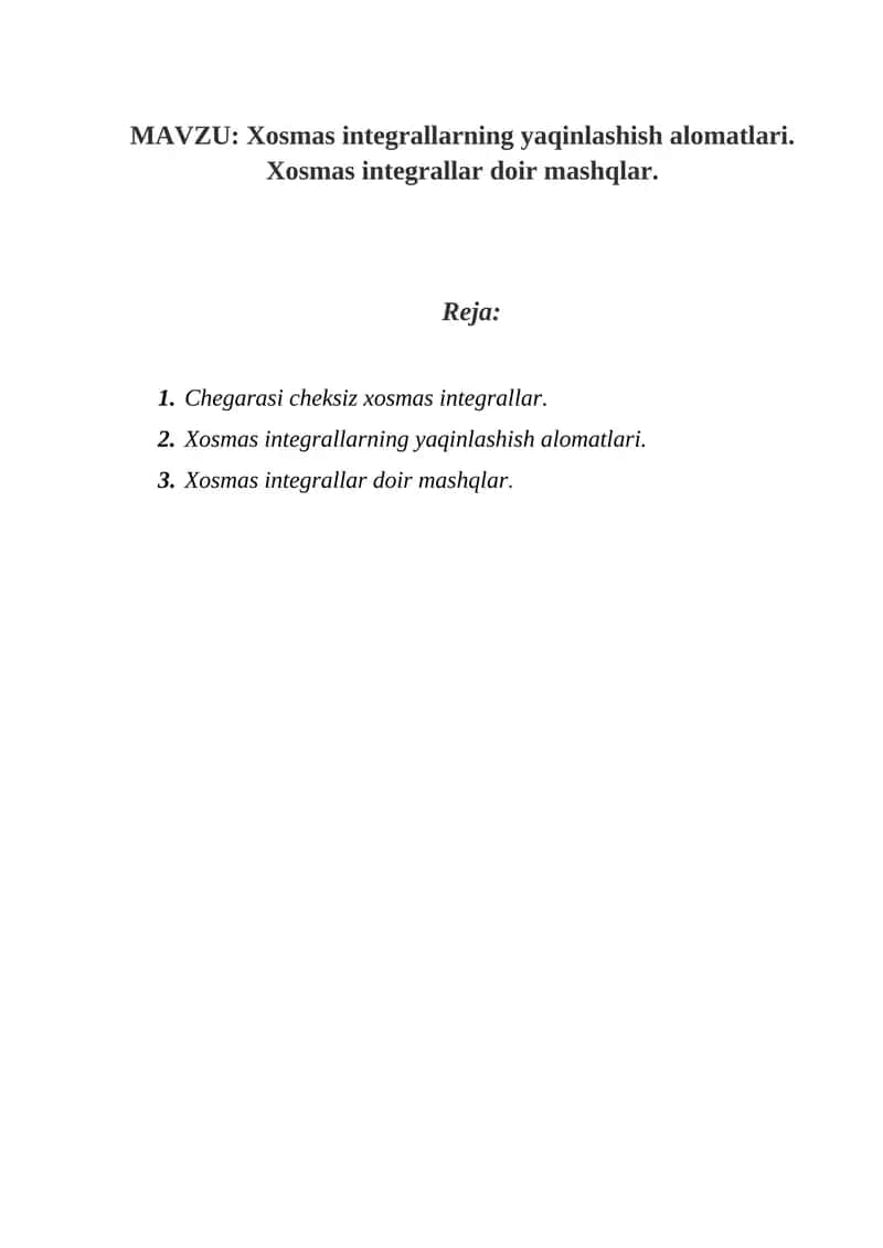 Xosmas integrallarning yaqinlashish alomatlari 1