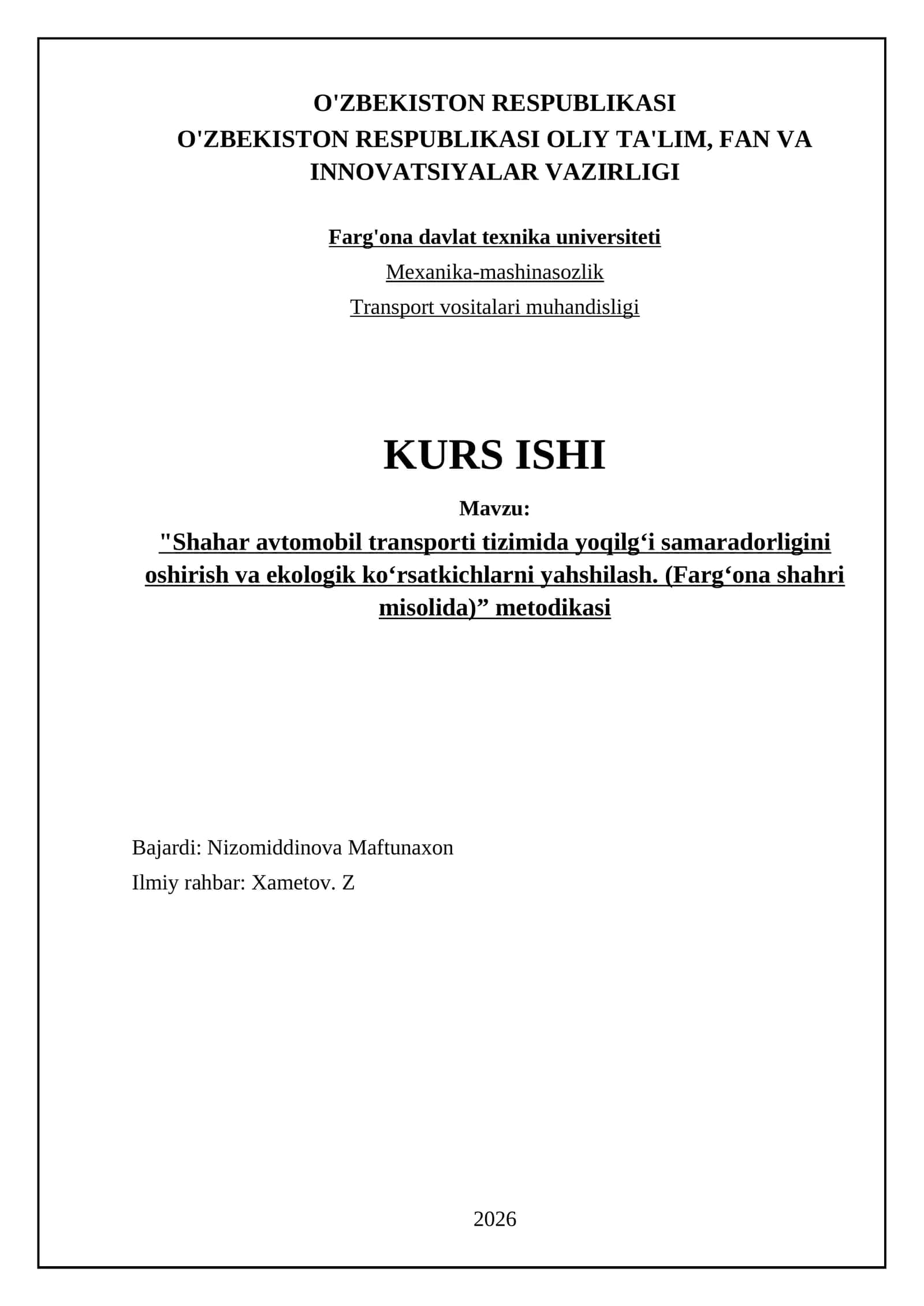 Shahar avtomobil transporti tizimida yoqilg‘i samaradorligini oshirish va ekologik ko‘rsatkichlarni yahshilash. (Farg‘ona shahri misolida)” metodikasi 1