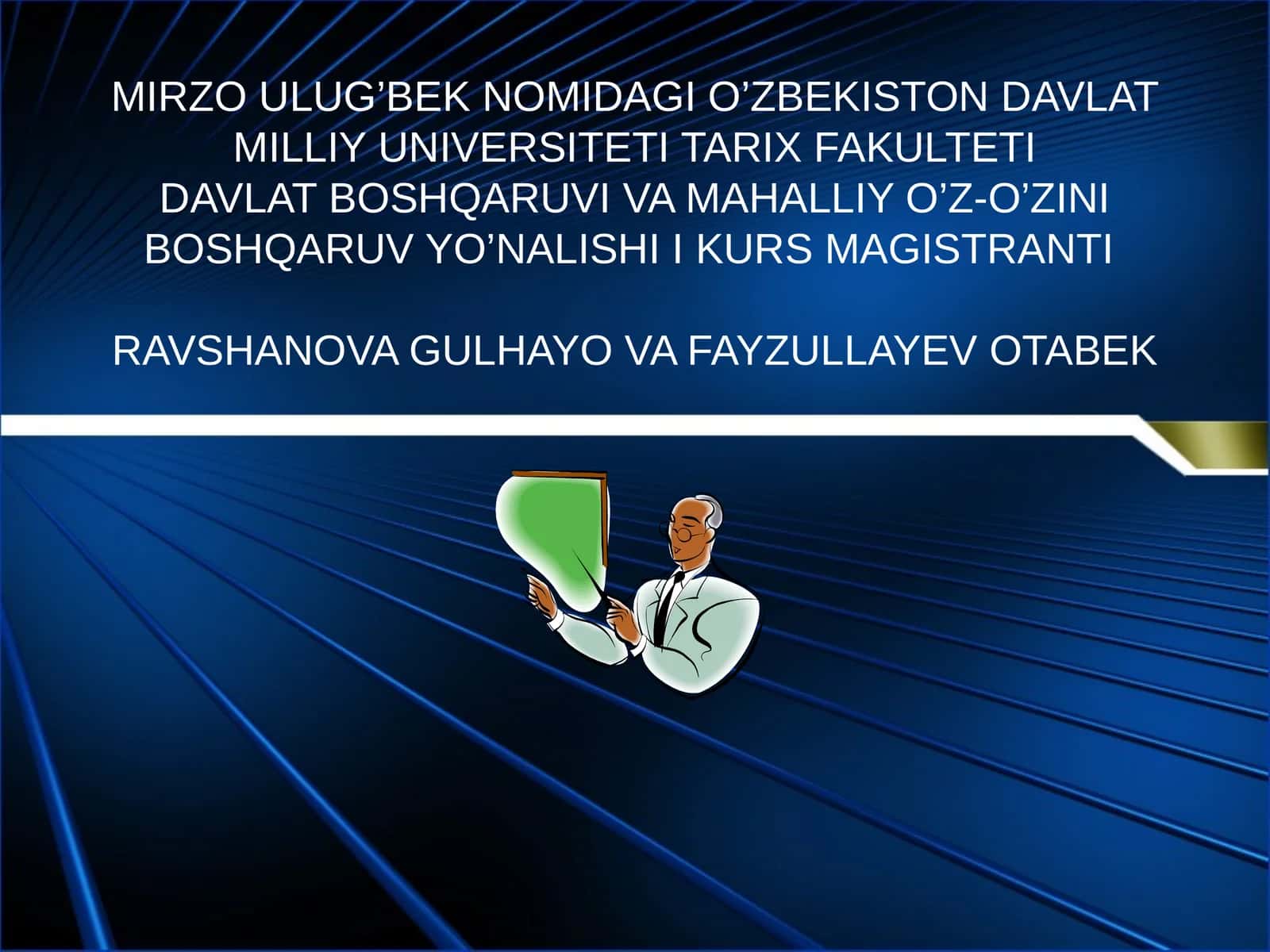 MIRZO ULUG’BEK NOMIDAGI O’ZBEKISTON DAVLAT MILLIY UNIVERSITETI TARIX FAKULTETI 1