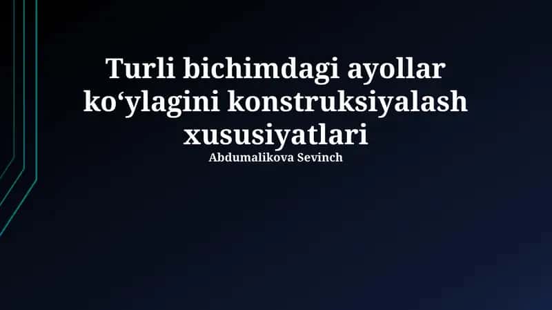 Ayollar liboslari konstruksiyalash 1