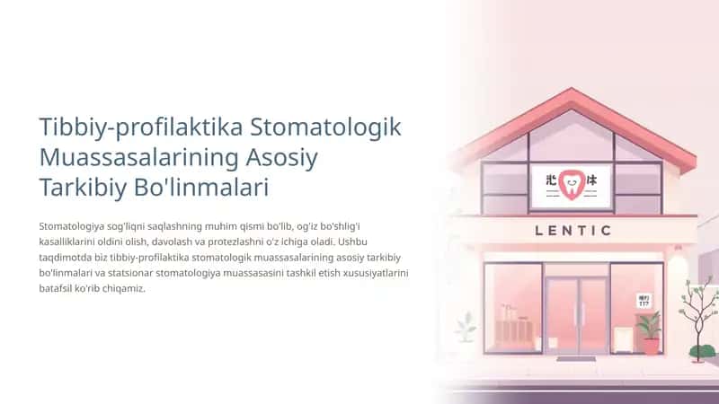 Tibbiy profilaktika stomatologik muassasalarining asosiy tarkibiy qismlari 1