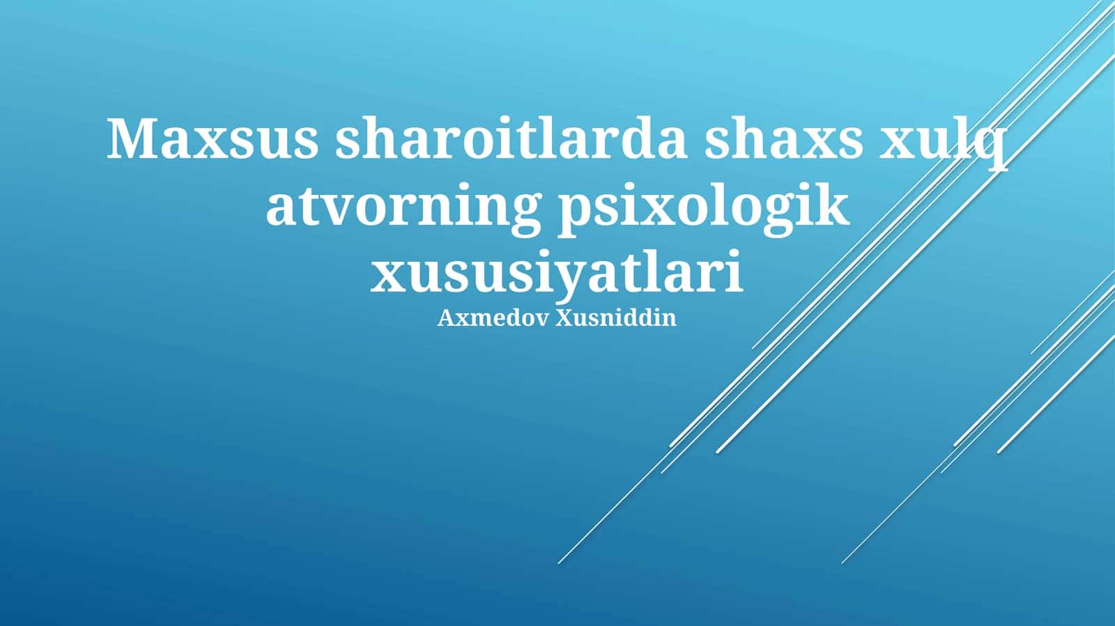 Maxsus sharoitlarda shaxs xulq atvorning psixologik xususiyatlari 1