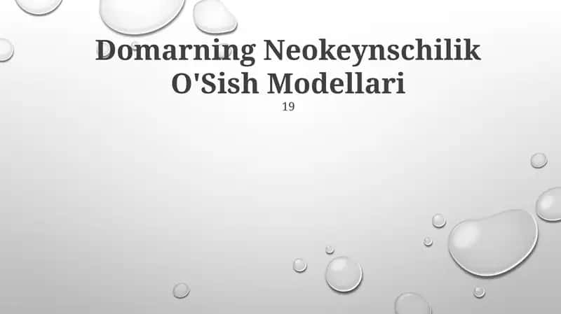Domarning Neokeynschilik O'Sish Modellari 1