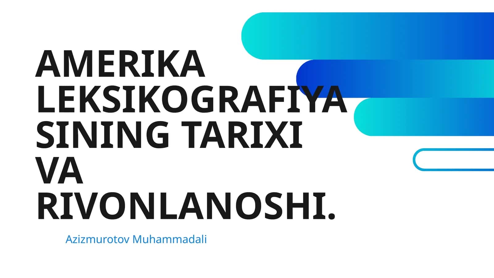 AMERIKA LEKSIKOGRAFIYASINING TARIXI VA RIVONLANOSHI 1