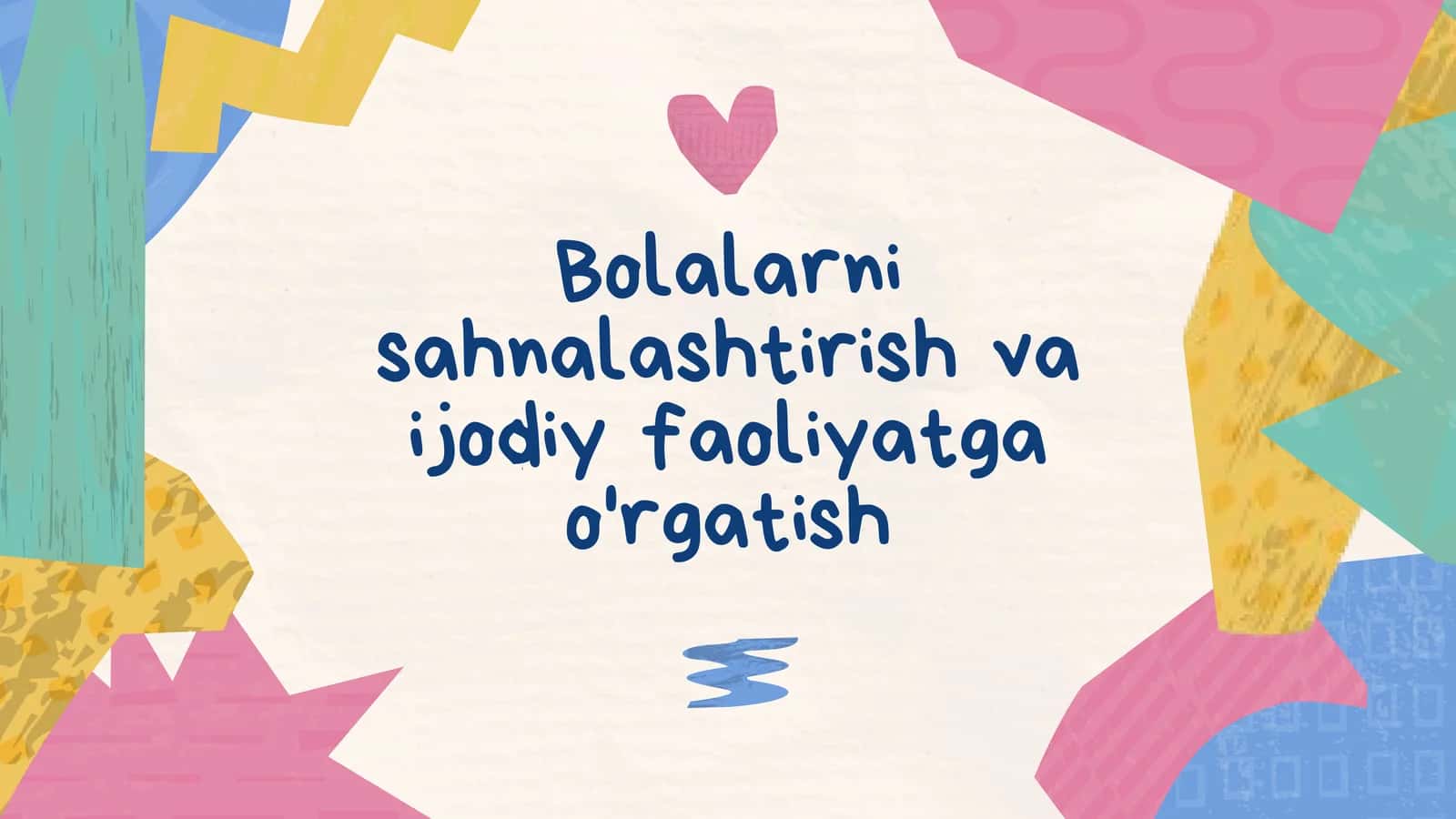 Bolalarni sahnalashtirish va ijodiy faoliyatga o'rgatish 1
