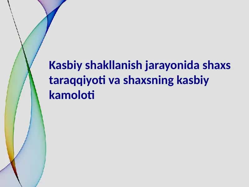 Kasbiy shakllanish va rivojlanish 1