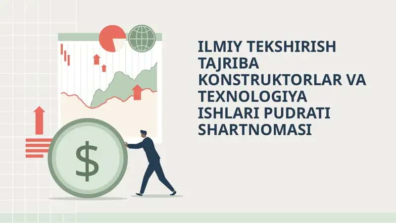 ILMIY TEKSHIRISH TAJRIBA KONSTRUKTORLAR VA TEXNOLOGIYA ISHLARI PUDRATI SHARTNOMASI 1