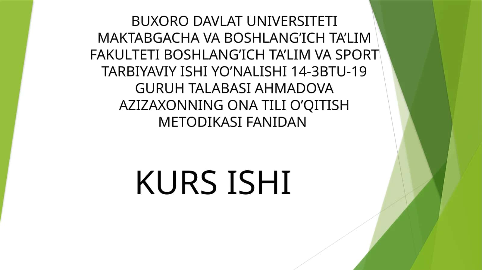 AHMADOVA AZIZAXONNING ONA TILI O’QITISH METODIKASI 1