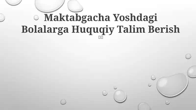 Maktabgacha Yoshdagi Bolalarga Huquqiy Talim Berish 1