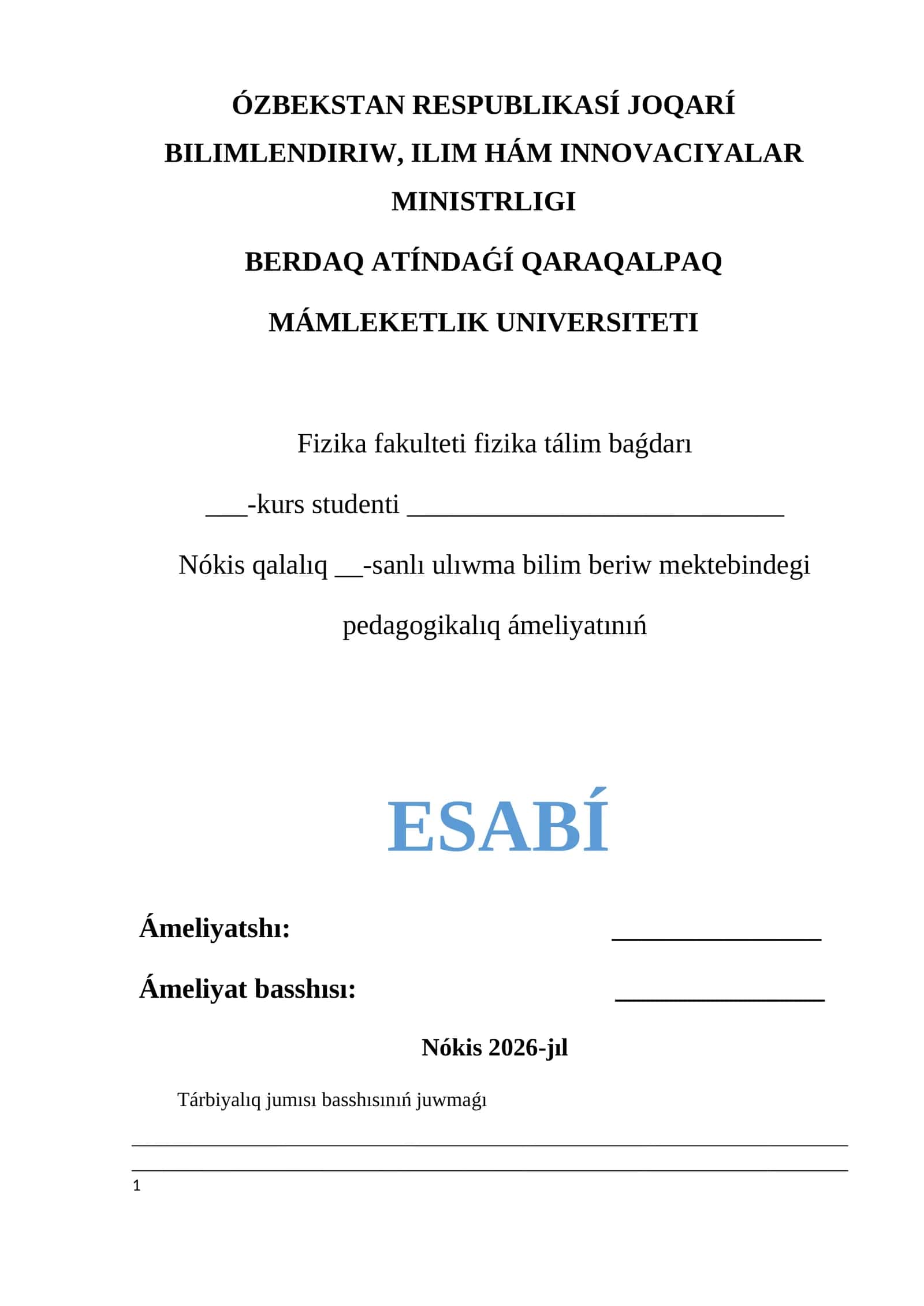 Nókis qalalıq __-sanlı ulıwma bilim beriw mektebindegi pedagogikalıq ámeliyatınıń ESABÍ 1