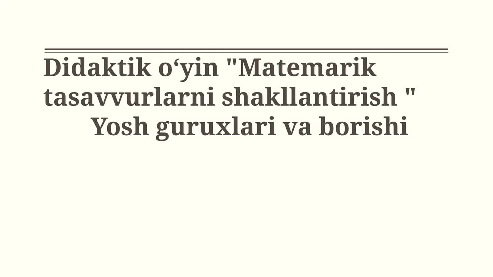 Didaktik o‘yin "Matemarik tasavvurlarni shakllantirish " 1