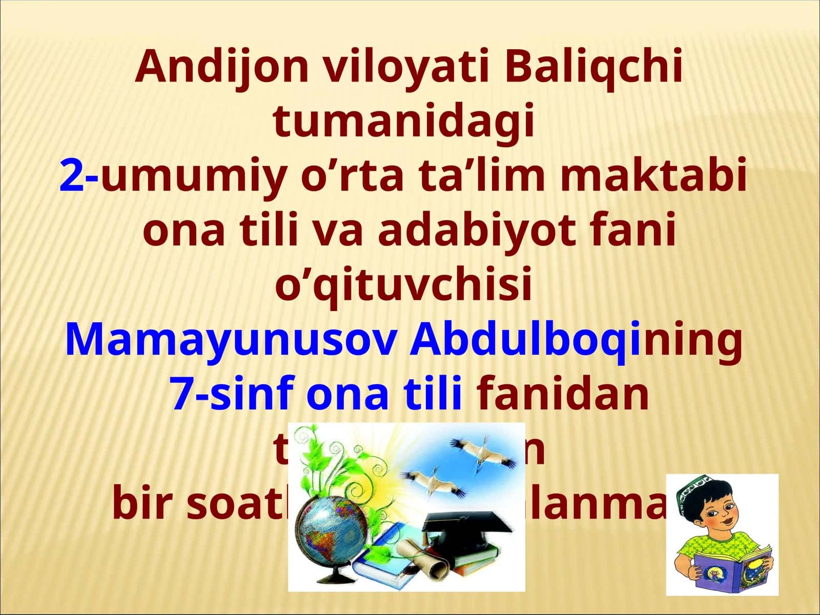 7-sinf ona tilifanidan tayyorlagan bir soatlik dars ishlanmasi taqdimoti 1