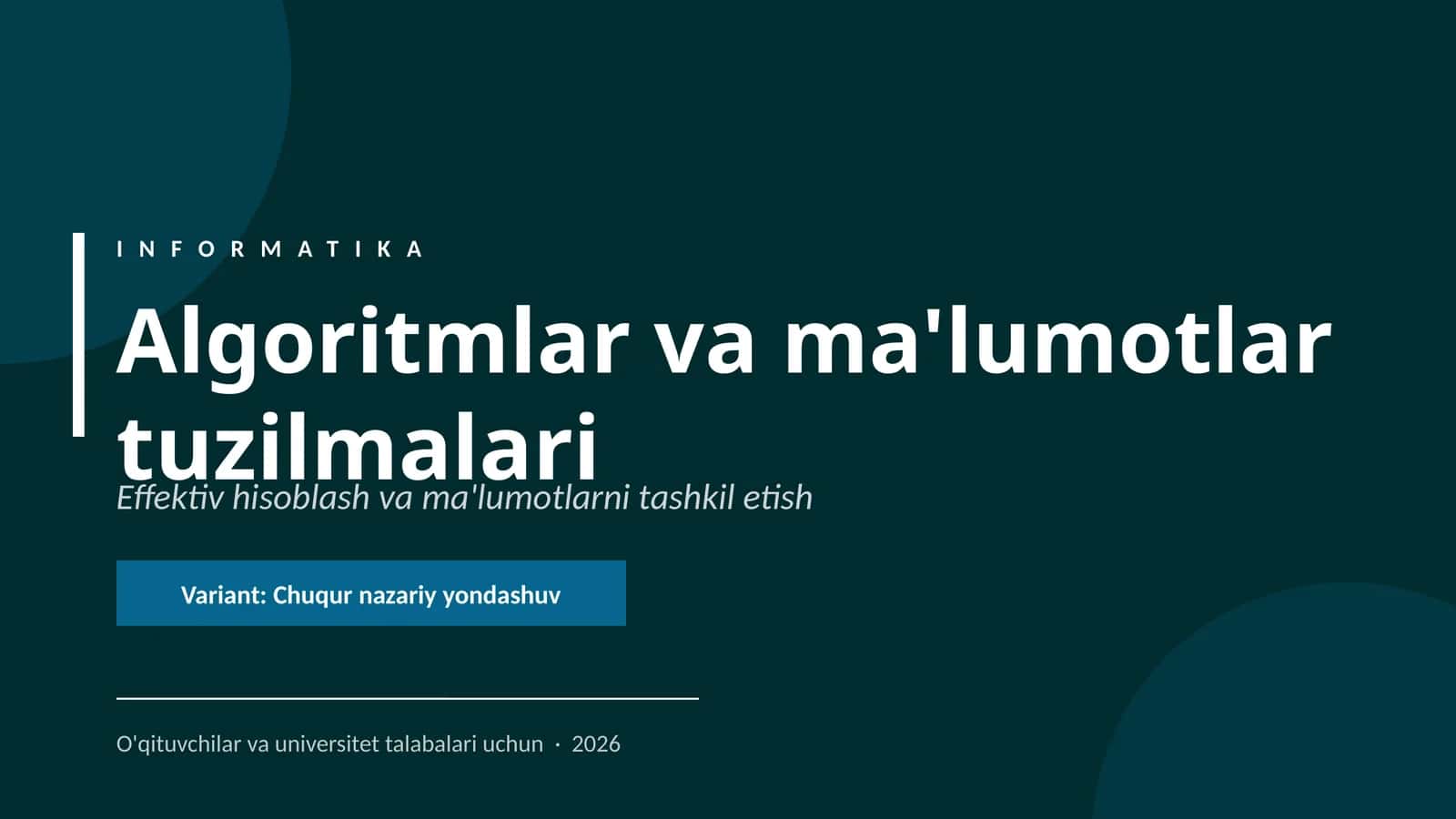 Algoritmlar va ma'lumotlar tuzilmalari 1