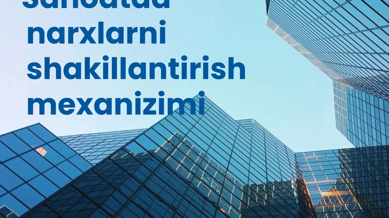Narxlarni shakillantirish mexanizimi 1