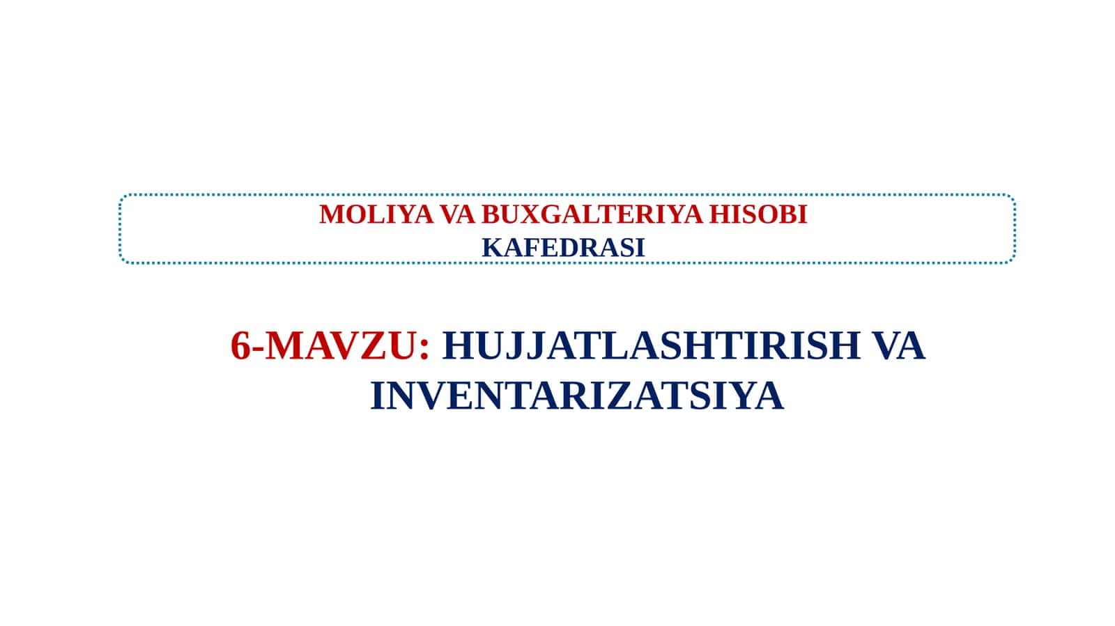 HUJJATLASHTIRISH VA INVENTARIZATSIYA 1