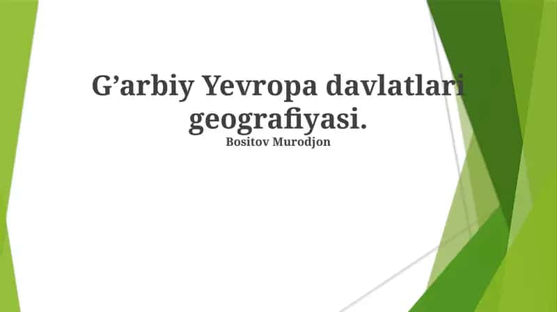G’arbiy Yevropa davlatlari geografiyasi 1