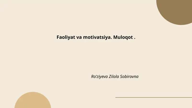 Faoliyat va motivatsiya. Muloqot 1