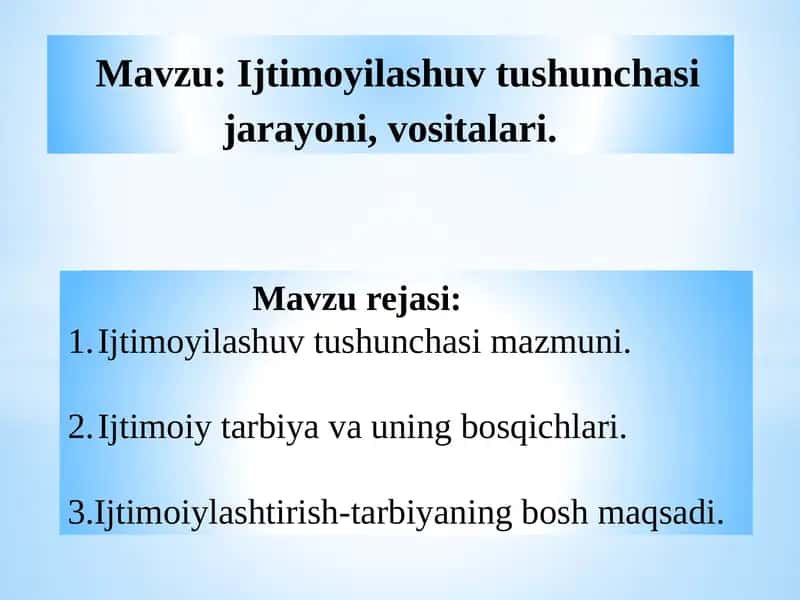 Ijtimoyilashuv tushunchasi jarayoni, vositalari. 1