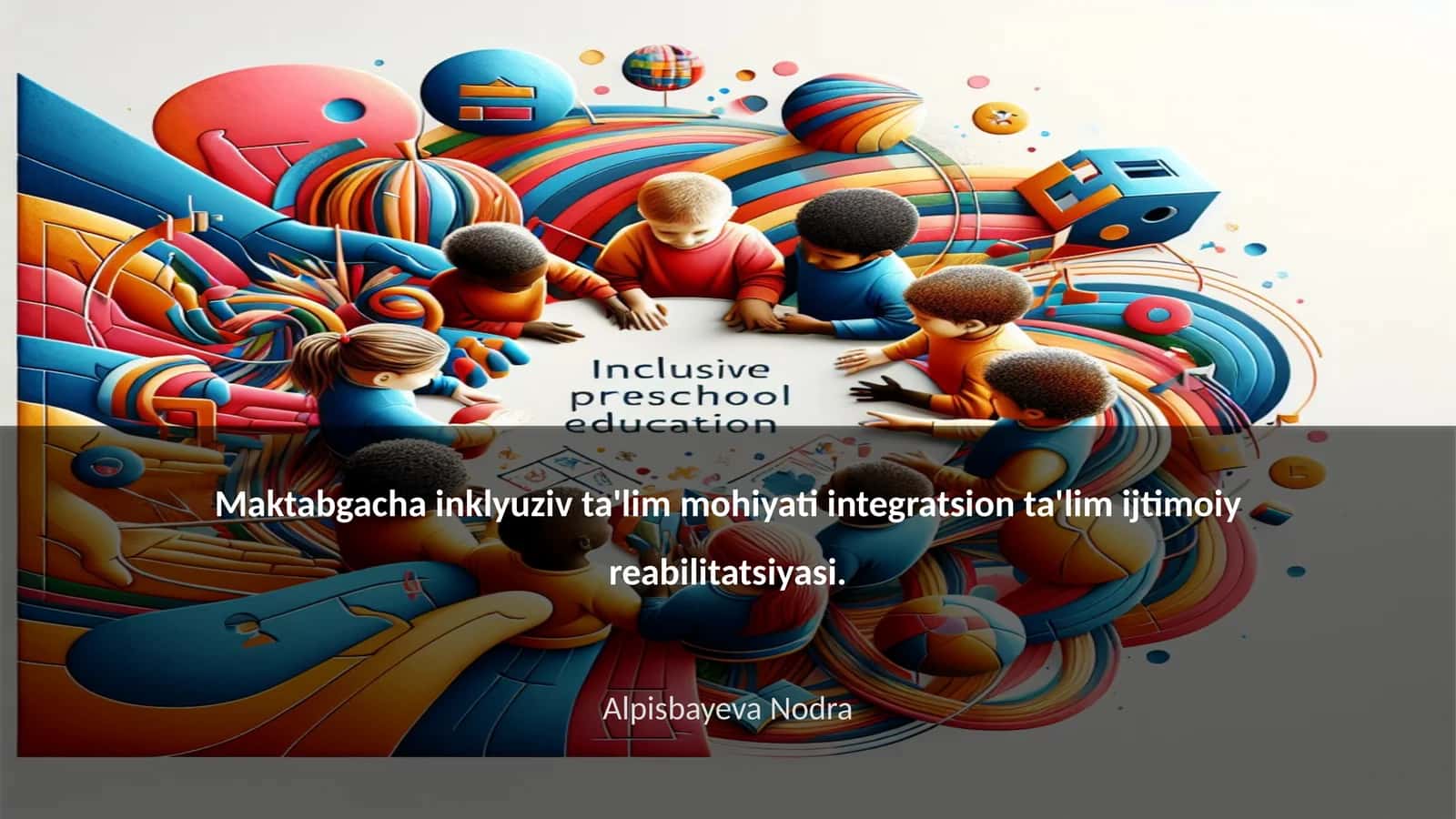 Maktabgacha inklyuziv ta'lim 1