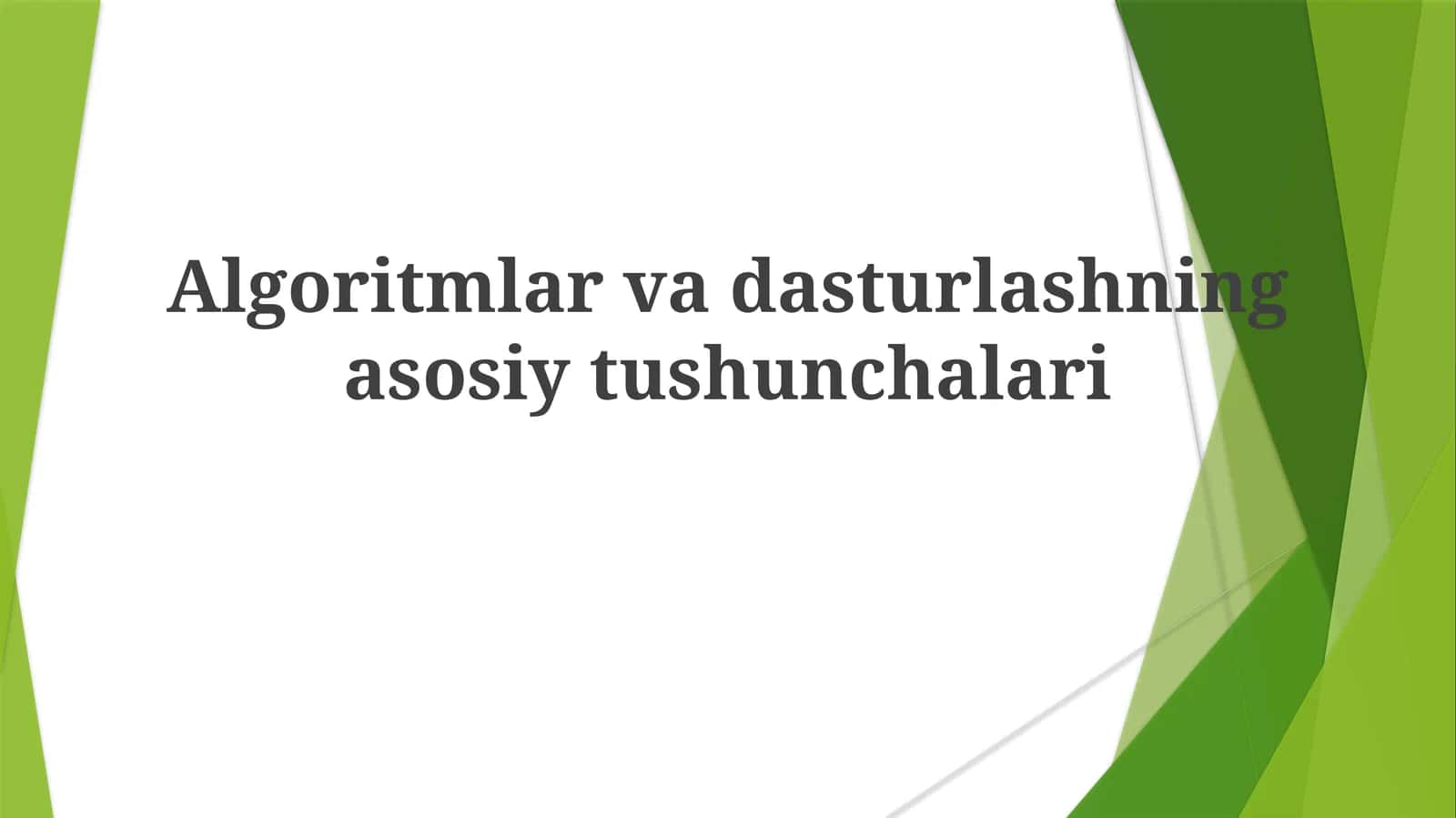 Algoritmlarvadasturlashningasosiytushunchalari 1