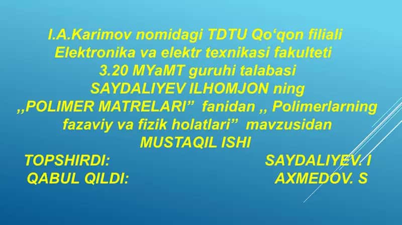 Polimerlarning Fazaviy va Fizik Holatlari 1