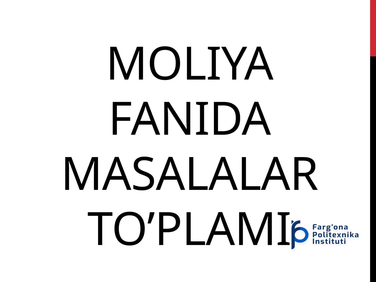 MOLIYA FANIDA MASALALAR TO’PLAMI 1