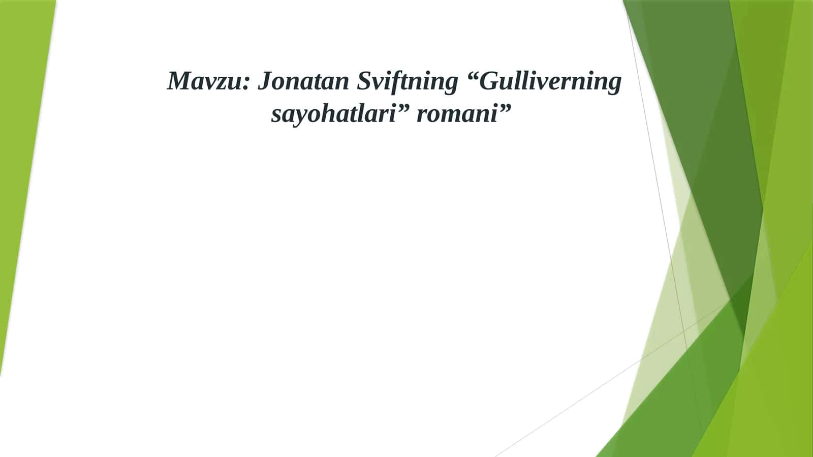 Jonatan Sviftning “Gulliverning sayohatlari” romani” 1