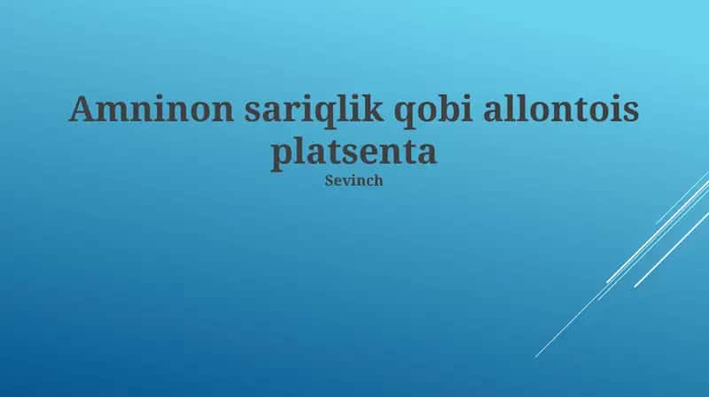 Amnion, Sariqlik Xaltasi, Allantois va Yo'ldoshning Tuzilishi va Rivojlanishi 1