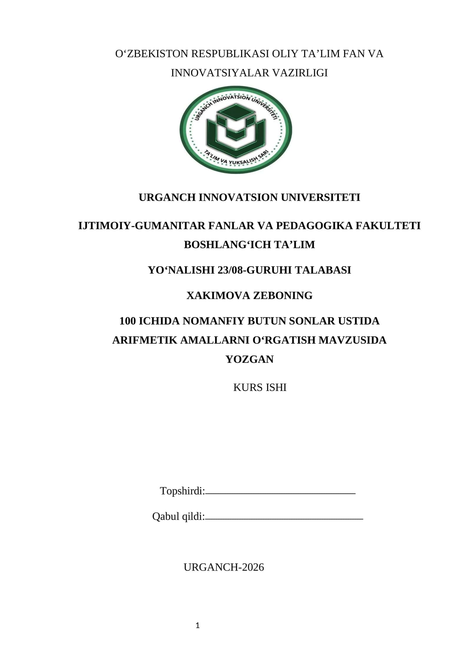 100 ICHIDA NOMANFIY BUTUN SONLAR USTIDA ARIFMETIK AMALLARNI O‘RGATISH MAVZUSIDA YOZGAN KURS ISHI 1