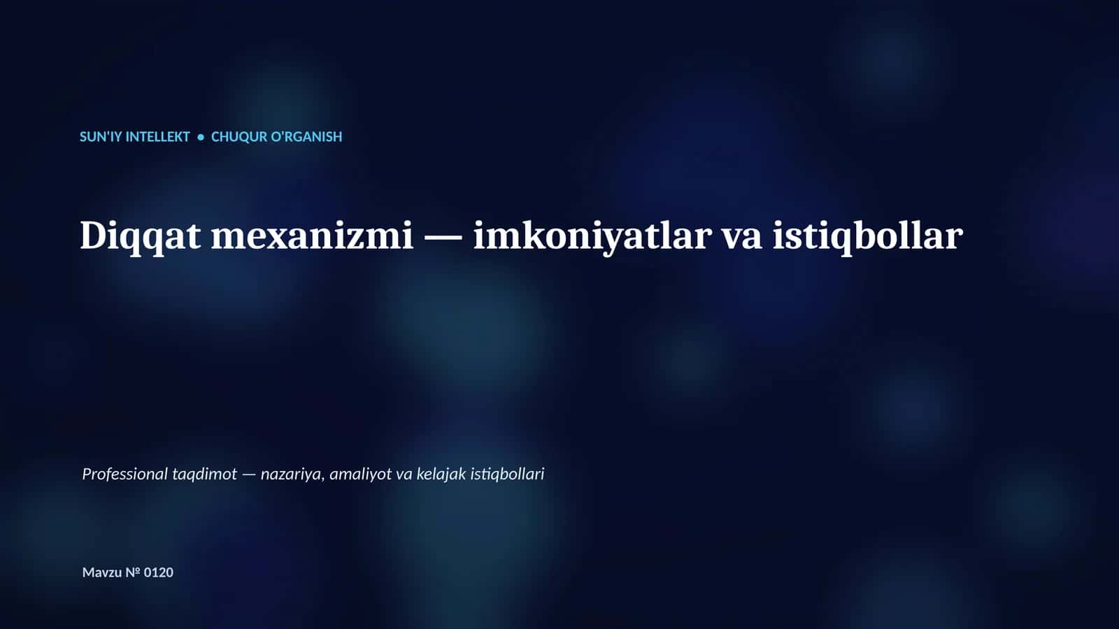 SUN'IY INTELLEKT • CHUQUR O'RGANISH 1
