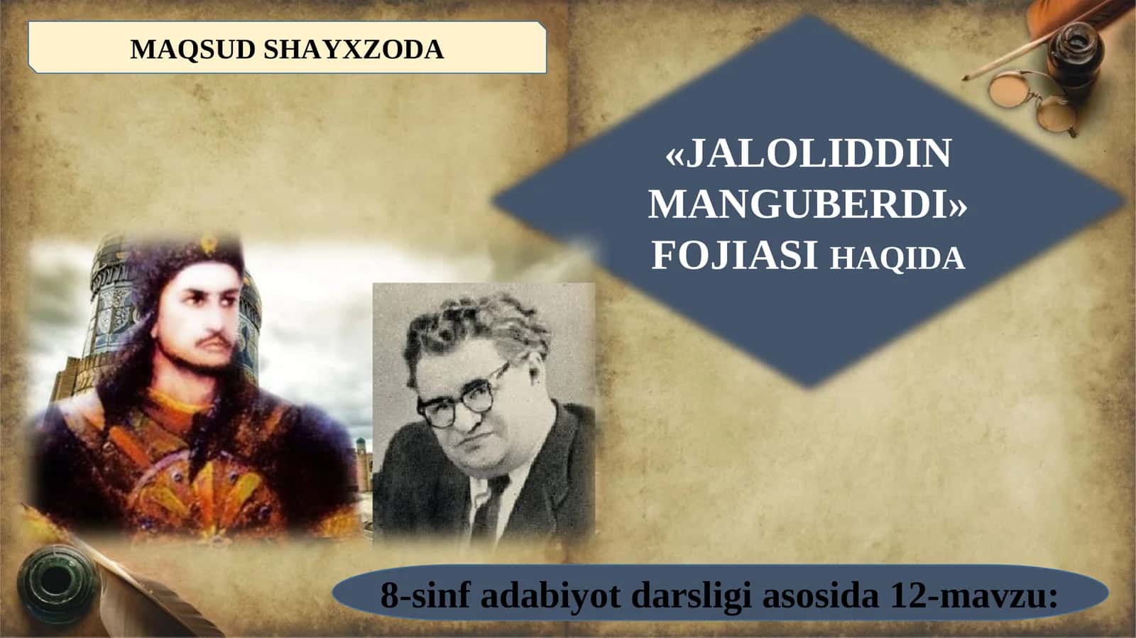 8-sinf Maqsud Shayxzoda - Jaloliddin Manguberdi fojeasi haqida 1