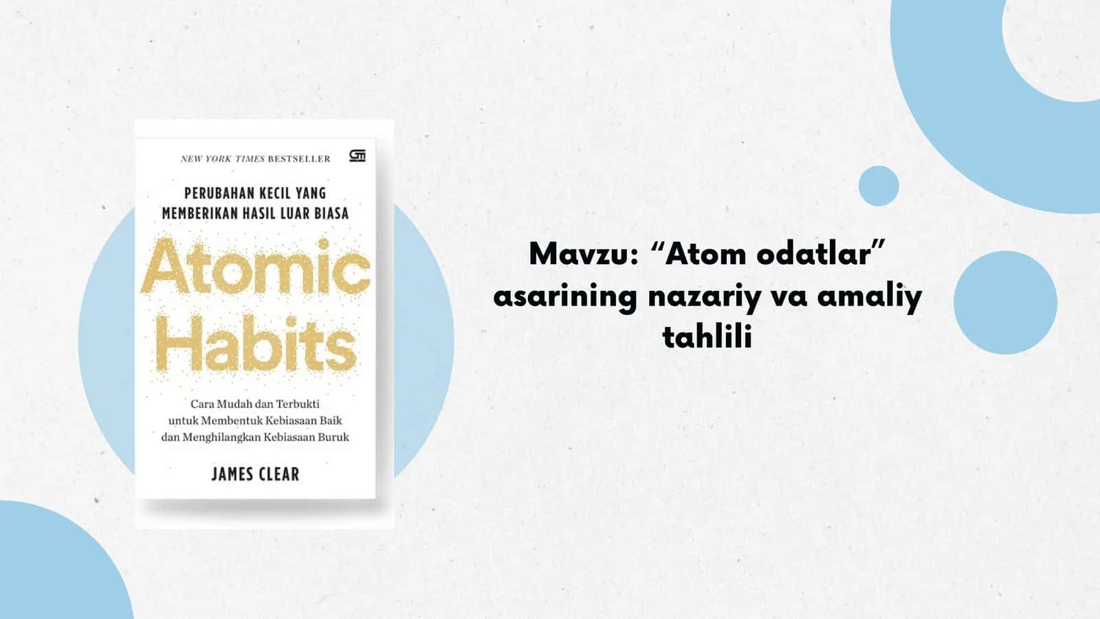 “Atom odatlar” asarining nazariy va amaliy tahlili 1