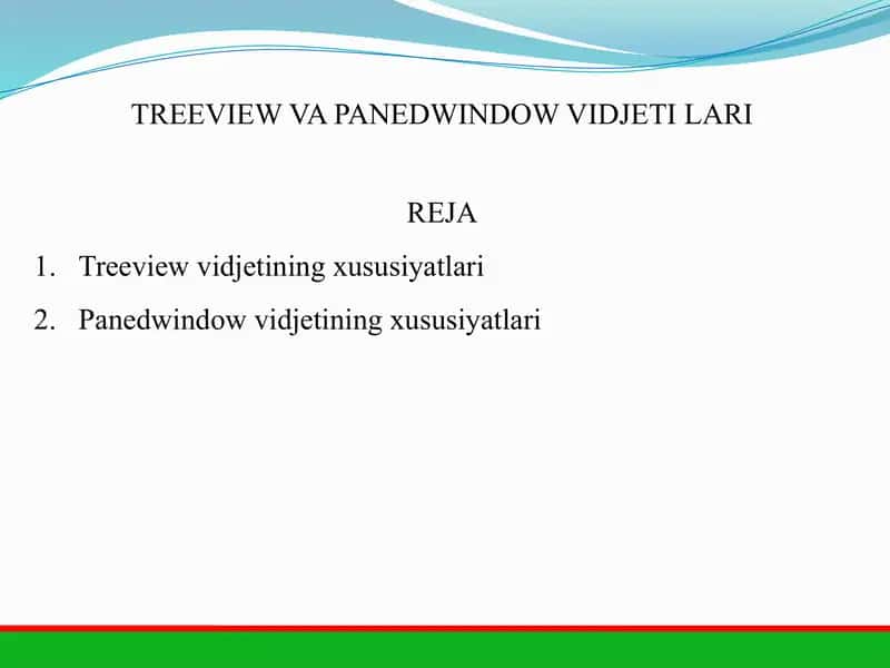 Treeview va Panedwindow vidjetlari 1