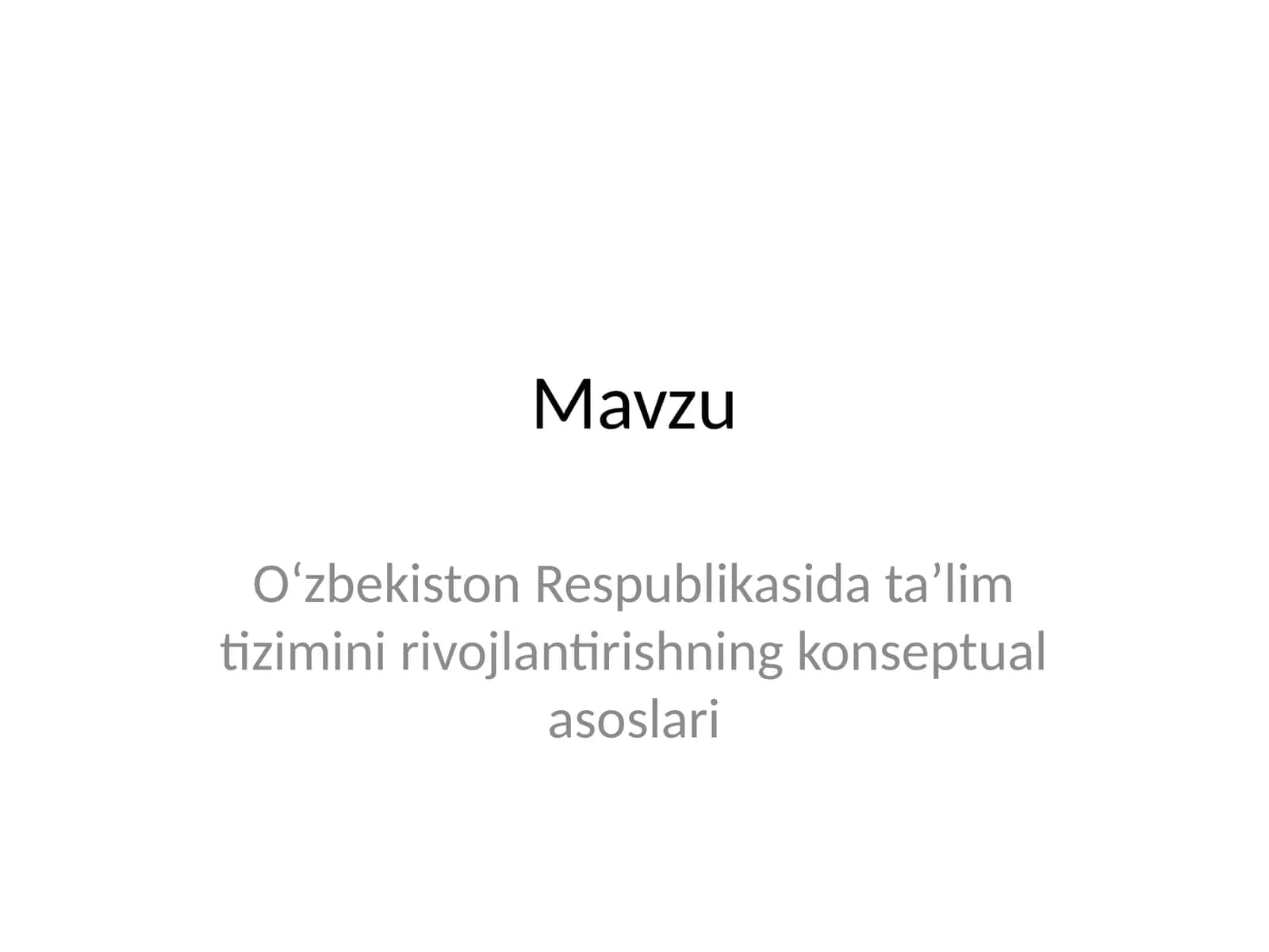 O‘zbekiston Respublikasida ta’lim tizimini rivojlantirishning konseptual asoslari 1