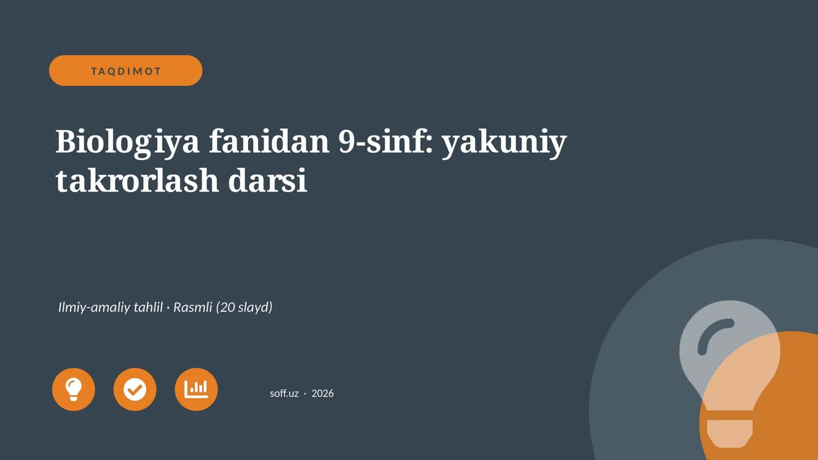 Biologiya fanidan 9-sinf: yakuniy takrorlash darsi 1
