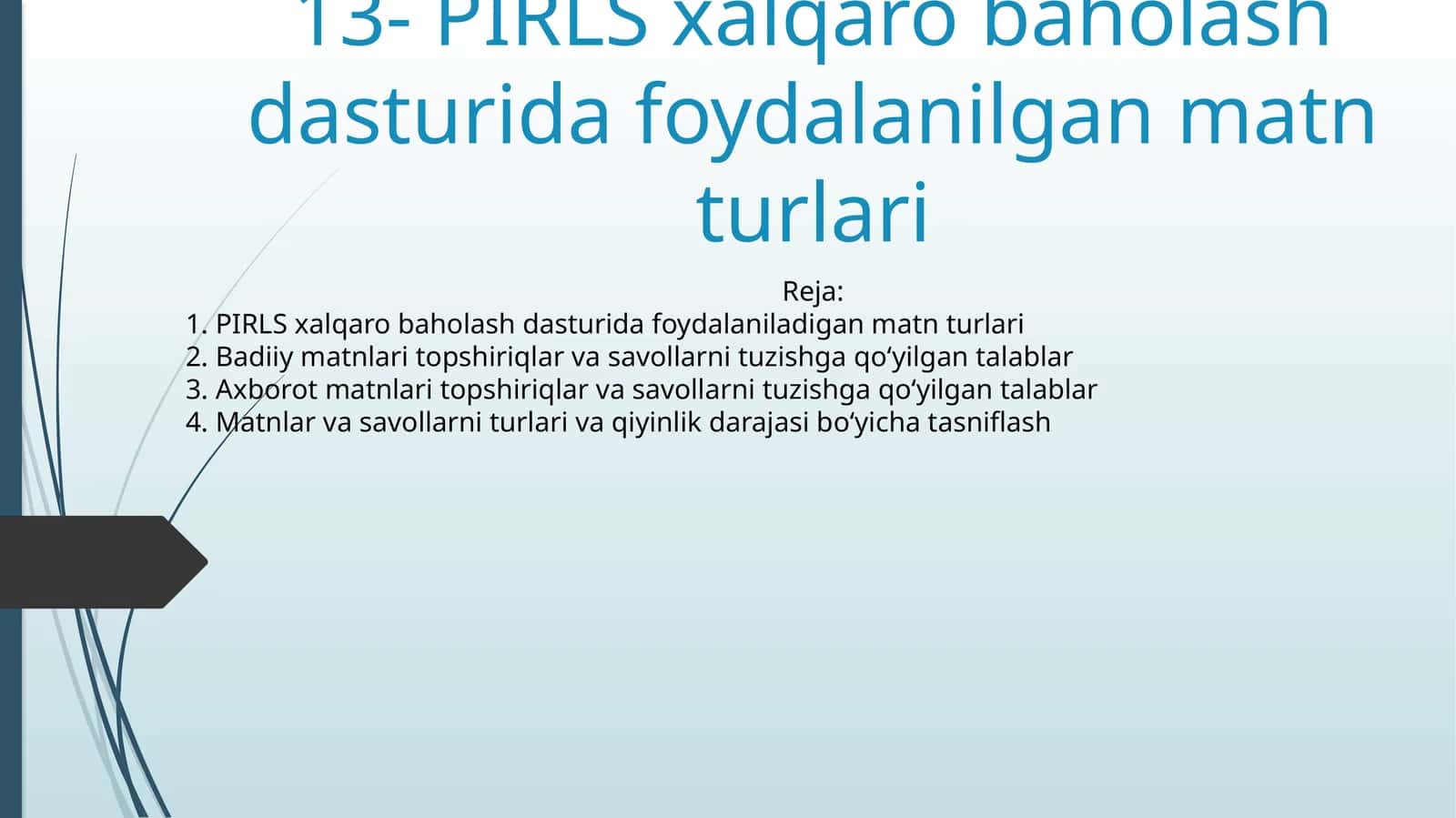 13- PIRLS xalqaro baholash dasturida foydalanilgan matn turlari 1