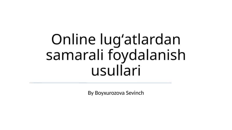 Online lugʻatlardan samarali foydalanish usullari 1