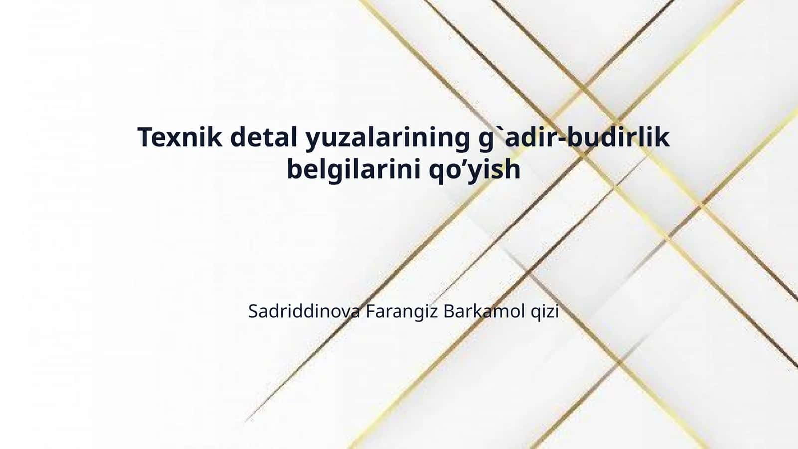 Texnik detal yuzalarining g`adir-budirlik belgilarini qo’yish 1