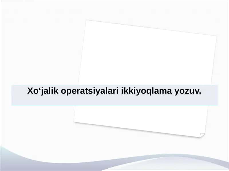 Xo'jalik operatsiyalari ikkiyoqlama yozuv 1