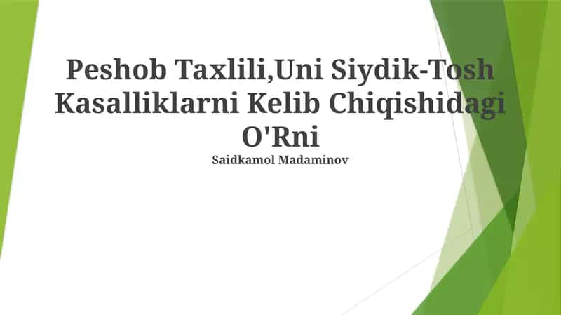 Peshob Taxlili,Uni Siydik-Tosh Kasalliklarni Kelib Chiqishidagi O'Rni 1